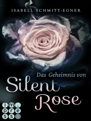cover image of Das Geheimnis von Silent Rose